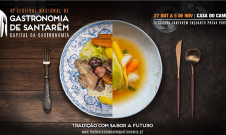 42º Festival Nacional de Gastronomia de Santarém começa a 27 de Outubro sob o mote ‘Tradição com sabor a futuro’
